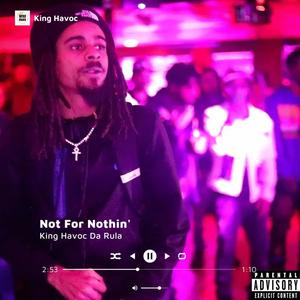 Not For Nothin' (Explicit)