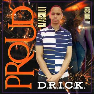 PROUD (D.R.I.C.K.) (feat. AUTUMN CORIN) (Explicit)