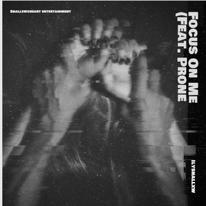 Focus On Me (Explicit)