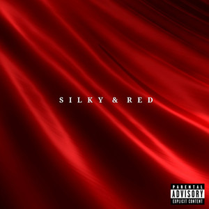 Silky & Red (Explicit)