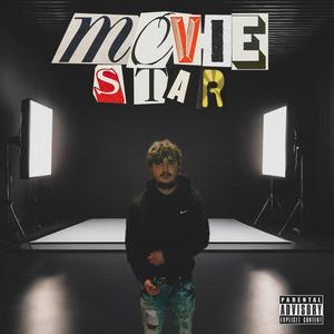 Movie Star (Explicit)
