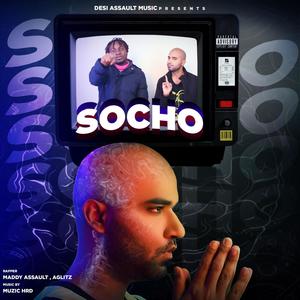 Socho (feat. Maddy Assault, Aglitz & Sunny Andy Chora)