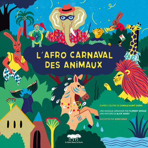 L'afro carnaval des animaux