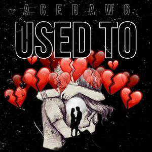 Used To (Explicit)