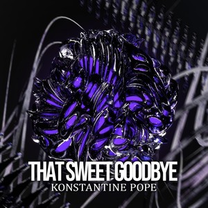 That Sweet Goodbye (Extended)