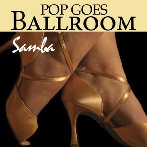 Pop Goes Ballroom: Samba