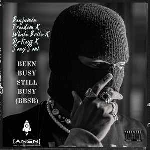 Been Busy Still Busy (BBSB) (Explicit)