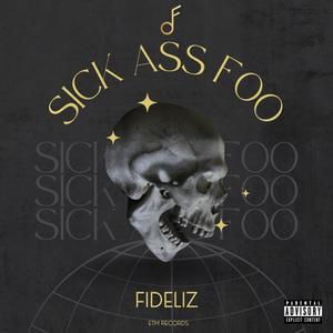 Sick Ass Foo (Explicit)