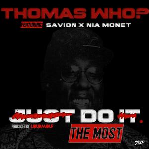 Do The Most (feat. Savion & Nia Mone') (Explicit)