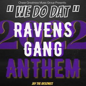 We Do Dat (Ravens Anthem)