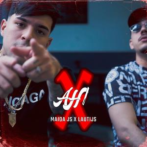 X AHÍ (feat. Lauti Js) (Explicit)