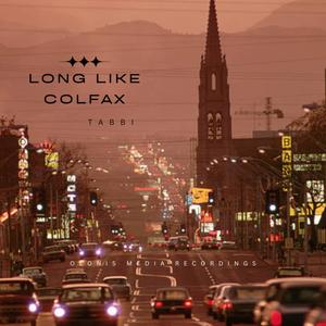 Long Like Colfax (feat. Tabbi)