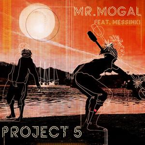 Project 5 (feat. Messinki) [Explicit]