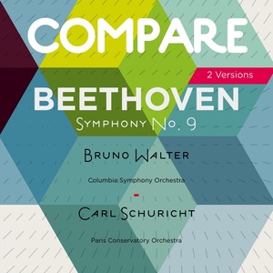 Beethoven: Symphony No. 9, Bruno Walter vs. Carl Schuricht (Compare 2 Versions)