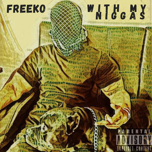 With My Niggas (Explicit)