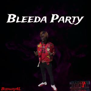 Bleeda Party (Explicit)