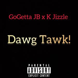 Dawg Tawk (Explicit)