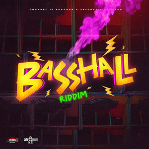 Basshall Riddim (Explicit)