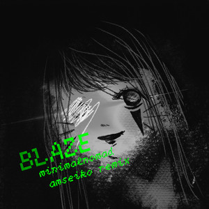 BLAZE (Amseiko Remix)