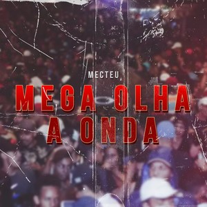 Mega Olha a Onda (Explicit)