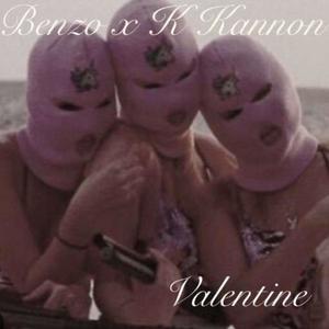 Valentine (Benzo x K Kannon) (Explicit)