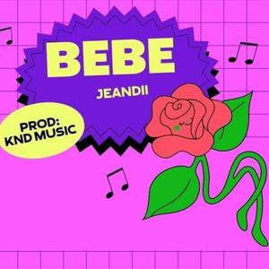 Bebé (Explicit)
