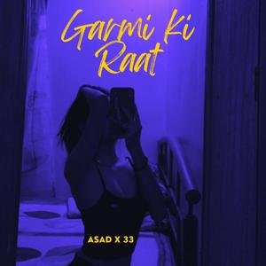 Garmi Ki Raat (feat. Asad) [Explicit]