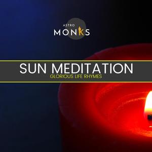 Sun Meditation - Glorious Life Rhymes