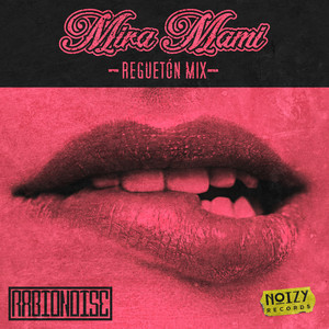 Mira Mami (Reguetón Mix) [Explicit]