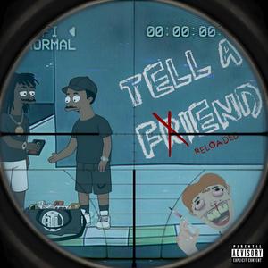 Tell A Friend:Reloaded (Explicit)