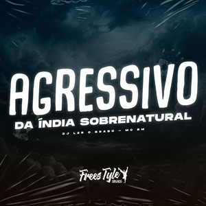 Agressivo da Índia Sobrenatural (Explicit)