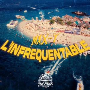 L'infréquentable (feat. JLN PROD)