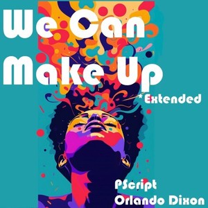 We Can Make Up (Extended Version)