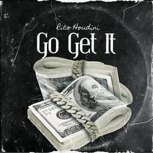 Go Get It (Explicit)