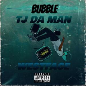 Bubble (feat. Westface) (Explicit)
