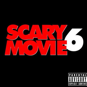 Scary Movie 6 (Explicit)