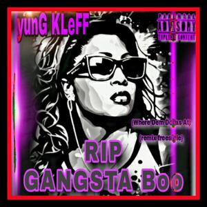R.I.P GANGSTA BOO (Where Dem Dollas At?) (Freestyle Remix Version|Explicit)