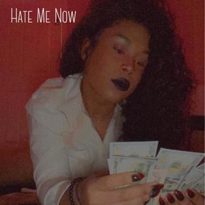 Hate Me Now (The Throwaways) [Explicit]