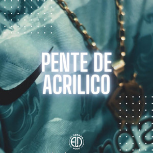 Pente de Acrílico (Explicit)