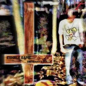 Exhale Game (feat. S903GAUDY) (Explicit)