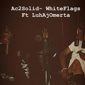 White Flags (feat. LuhAjOmerta) (Explicit)