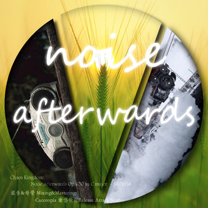 Noise Afterwards