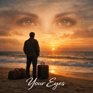 Your Eyes