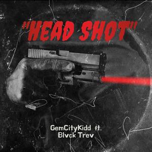 HeadShot (feat. Blvck Trev) (Explicit)