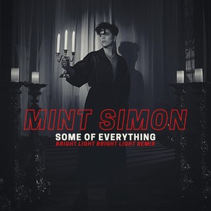 Some of Everything (Bright Light Bright Light Remix)