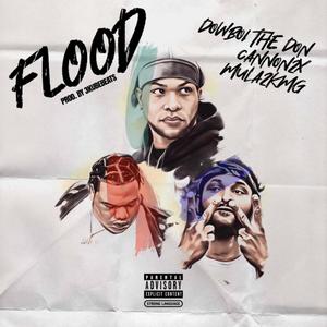 Flood (feat. Mula2KMG & Cannon 2x) (Explicit)