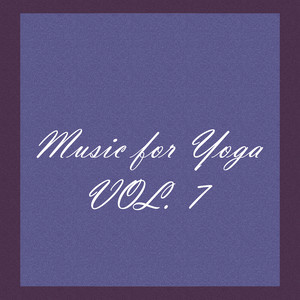 Music for Yoga, Vol. 7