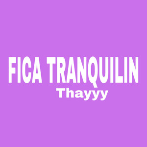 Fica Tranquilin (Explicit)