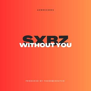 Without You (feat. Sxbz) [Radio Edit]