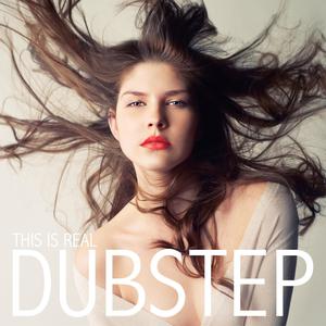 This Is Real Dubstep